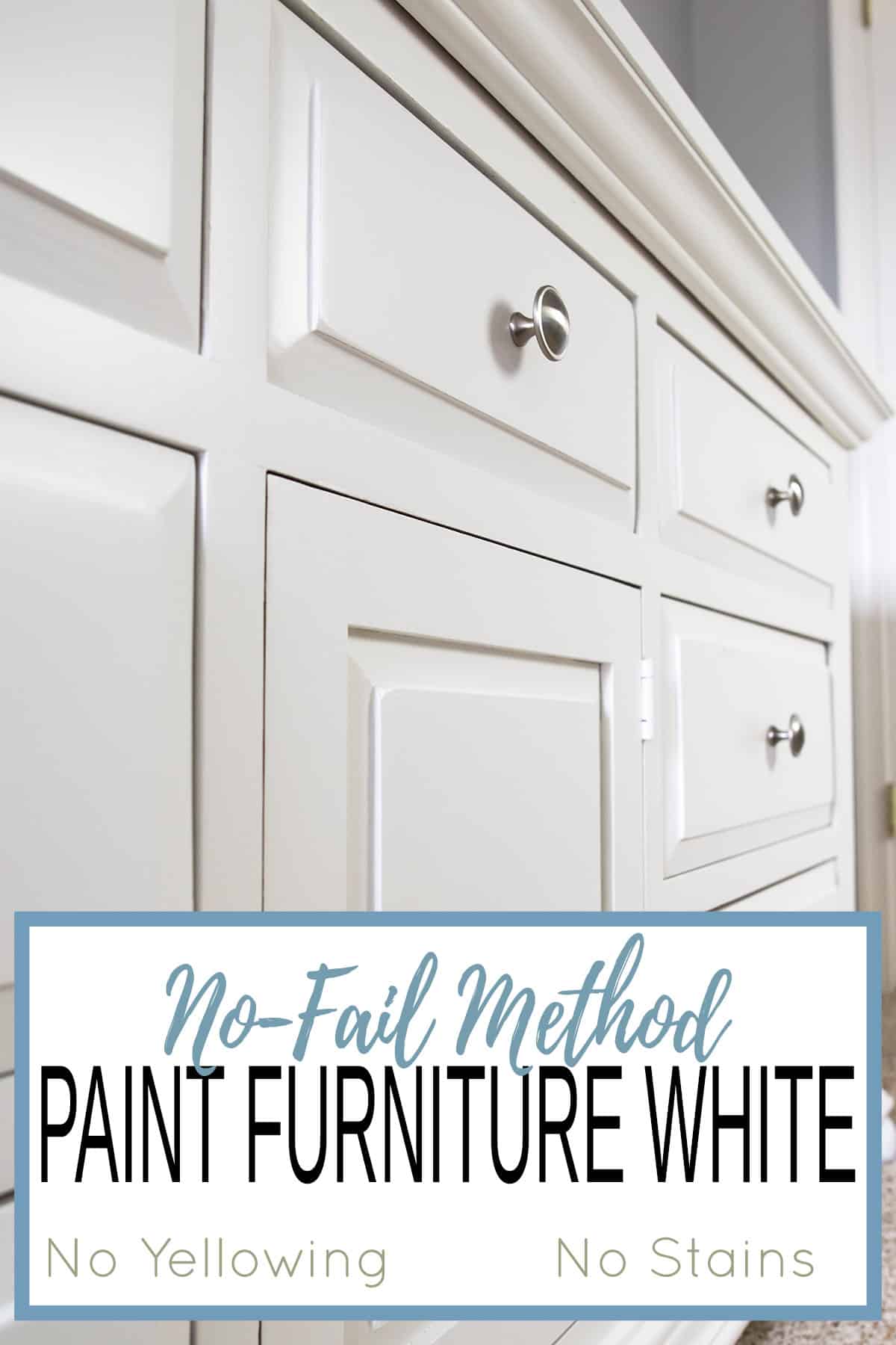 White painted dresser with title overlay how to paint furniture white.