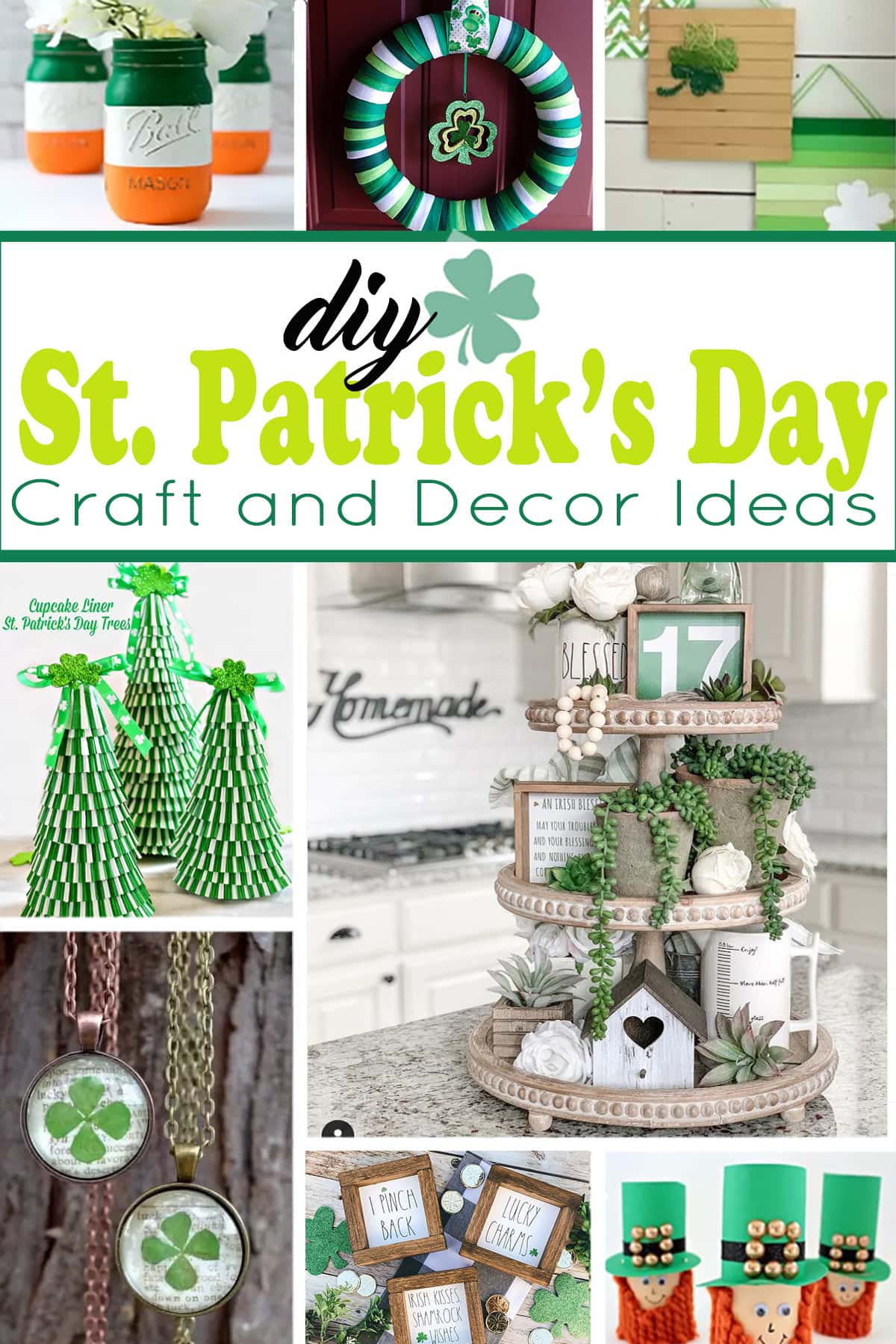Collage of St Patrick's day crafts and decor ideas including shamrocks, rainbows, and green decorations with title overlay. 
